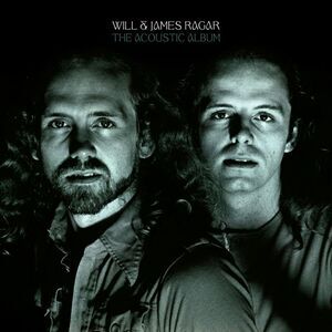 Will & James Ragar - The Acoustic Album  LP LP